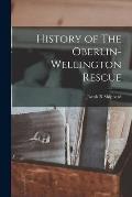 History of The Oberlin-Wellington Rescue