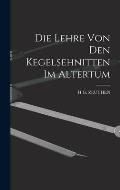 Die Lehre von den Kegelsehnitten im Altertum