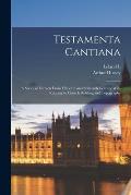 Testamenta Cantiana: A Series of Extracts From Fifteenth and Sixteenth Century Wills Relating to Church Building and Topography