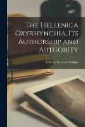 The Hellenica Oxyrhynchia, its Authorship and Authority