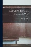 Keplers Traum Vom Mond