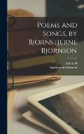 Poems and Songs, by Bjornstjerne Bjornson