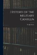History of the Military Canteen