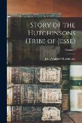 Story of the Hutchinsons (tribe of Jesse); Volume 2
