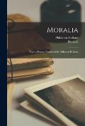 Moralia; Twenty Essays. Translated by Philemon Holland