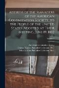 Address of the Managers of the American Colonization Society, to the People of the United States. Adopted at Their Meeting, June 19, 1832; Volume 1