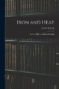 Iron and Heat; Beams, Ppillars, and Iron Smelting
