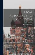 From Autocracy to Bolshevism