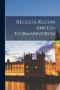 Regesta Regum Anglo-Normannorum
