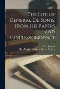 The Life of General de Sonis, From his Papers and Correspondence