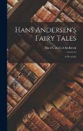 Hans Andersen's Fairy Tales: A Selection