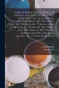 Correspondence Relating to Vernacular Education in the Lower Provinces of Bengal. Returns Relating to Native Printing Presses and Publications in Beng