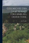Geschichte Der Landschaft Toggenburg, Erster Theil