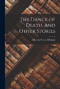 The Dance of Death. And Other Stories