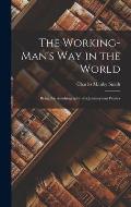 The Working-man's way in the World; Being the Autobiography of a Journeyman Printer