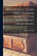 Department Store Merchandise Manuals The Stationery Department