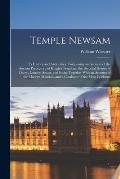 Temple Newsam: Its History and Antiquities: Comprising an Account of the Ancient Preceptory of Knights Templars, the Baronial Houses