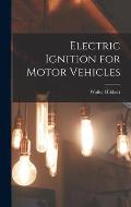 Electric Ignition for Motor Vehicles