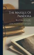 The Masque Of Pandora: And Other Poems, By Henry Wadsworth Longfellow