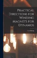 Practical Directions for Winding Magnets for Dynamos
