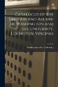 Catalogue of the Officers and Alumni of Washington and Lee University, Lexington, Virginia