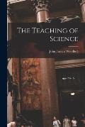 The Teaching of Science