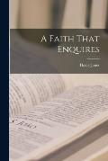 A Faith That Enquires