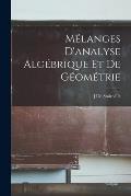 M?langes D'analyse Alg?brique Et De G?om?trie