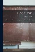 T1 Scaling: A Mathematical Programming Approach to Thurstonian Scaling