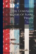 The Complete Works of Mark Twain: 19