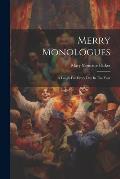 Merry Monologues: A Laugh For Every Day In The Year