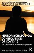 Neuropsychological Consequences of COVID-19: Life After Stroke and Balint's Syndrome