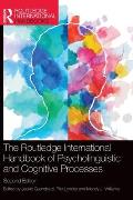 The Routledge International Handbook of Psycholinguistic and Cognitive Processes