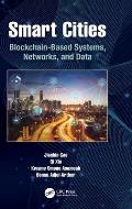 Smart Cities: Blockchain-Based Systems, Networks, and Data