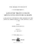 Japanese Travellers in Sixteenth-Century Europe: A Dialogue Concerning the Mission of the Japanese Ambassadors to the Roman Curia (1590)