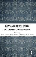 Law and Revolution: Past Experiences, Future Challenges