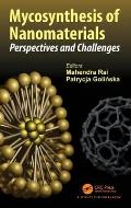 Mycosynthesis of Nanomaterials: Perspectives and Challenges