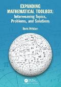 Expanding Mathematical Toolbox: Interweaving Topics, Problems, and Solutions