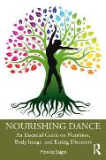 Nourishing Dance: An Essential Guide on Nutrition, Body Image, and Eating Disorders