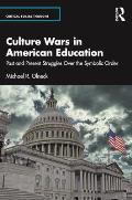 Culture Wars in American Education: Past and Present Struggles Over the Symbolic Order