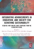 Integrating Advancements in Education, and Society for Achieving Sustainability: Research and Evidence-Based Strategies from the Developing world