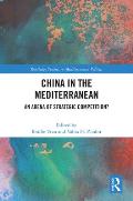 China in the Mediterranean: An Arena of Strategic Competition?