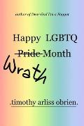 Happy LGBTQ Wrath Month