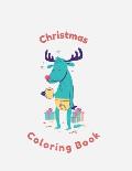 Christmas Coloring Book: Coloring Toy Gifts for Children or Toddlers - Cute Easy and Relaxing Large Print Birthday Gifts