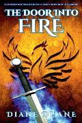 The Door Into Fire: The Tale of the Five, Volume One