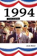 1994: a novel of politics