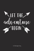 Let The Adventure Begin: A 6x9 Inch Matte Softcover Diary Notebook With 120 Blank Lined Pages