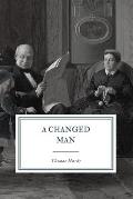 A Changed Man: And Other Stories
