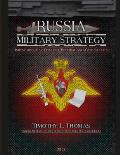 Russia Military Strategy: Impacting 21st Century Reform and Geopolitics