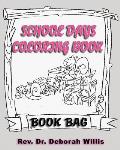 School Days Coloring Book: Book Bag
